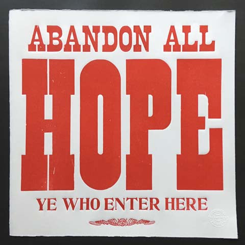 Abandon all hope (red)