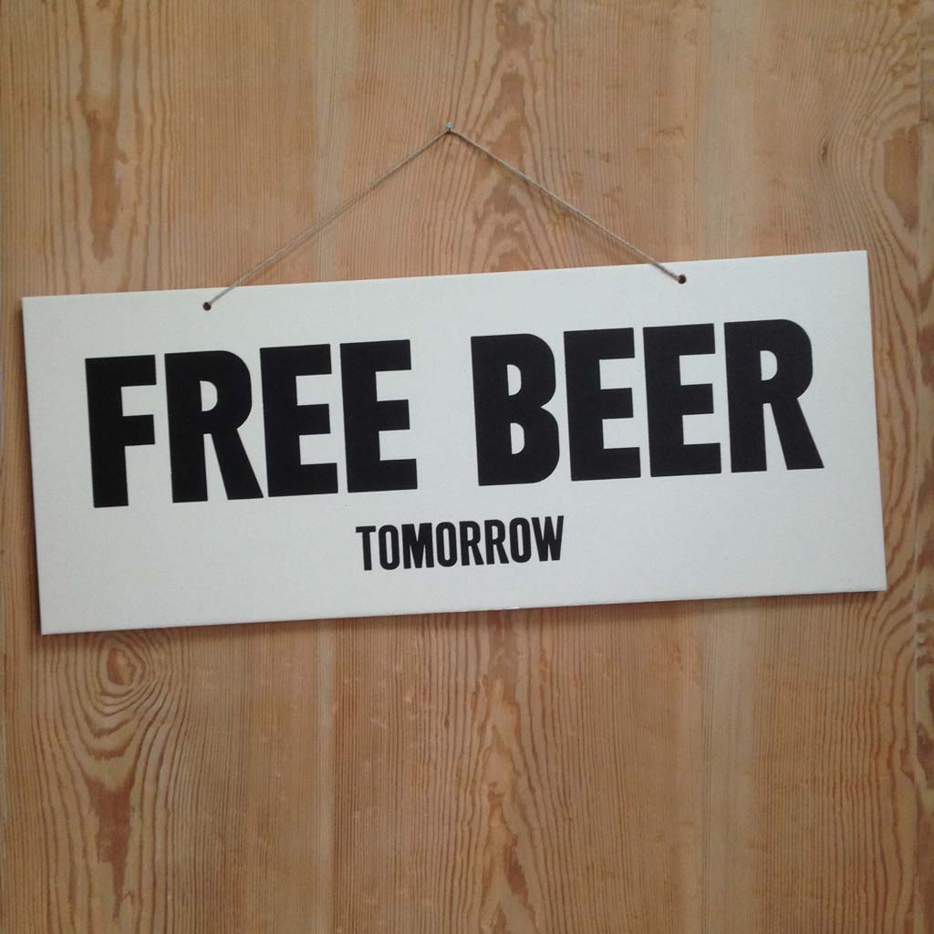 FREE BEER tomorrow